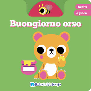 copertina Buongiorno orso. Scorri e gioca. Ediz. a colori