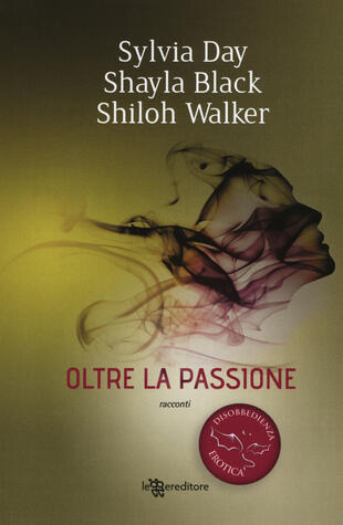 copertina Oltre la passione. Disobbedienza erotica