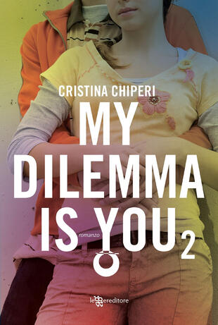 copertina My dilemma is you. Vol. 2