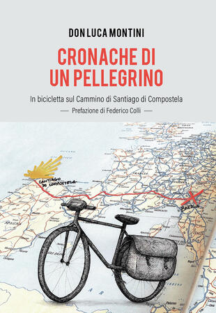 copertina Cronache di un pellegrino. In bicicletta sul Cammino di Santiago di Compostela