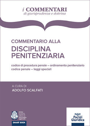 copertina Commentario alla disciplina penitenziaria. Codice penale, Codice di procedura penale, Legislazione speciale, Ordinamento penitenziario