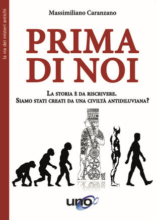 copertina Prima di noi. La storia è da riscrivere. Siamo stati creati da una civiltà antidiluviana? Nuova ediz.