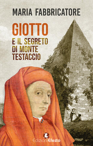 copertina Giotto e il segreto di Monte Testaccio