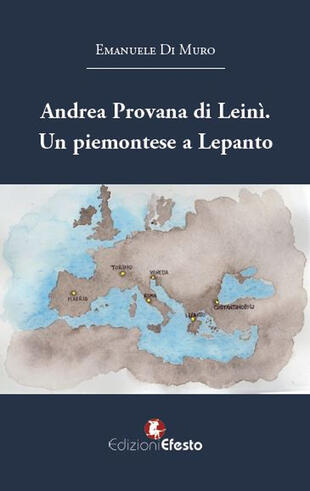 copertina Andrea Provana di Leinì. Un piemontese a Lepanto (1571)