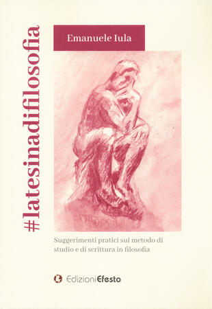 copertina #latesinadifilosofia. Suggerimenti pratici sul metodo di studio e di scrittura in filosofia