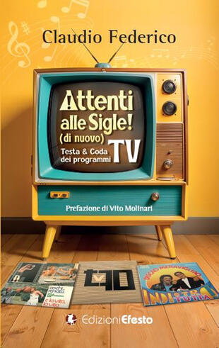 copertina Attenti alle sigle! (di nuovo). Testa & coda dei programmi TV
