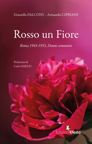 copertina Rosso un fiore. Roma 1943-1953, donne comuniste