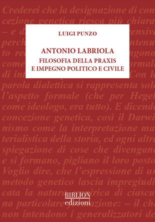 copertina Antonio Labriola. Filosofia della praxis e impegno politico e civile