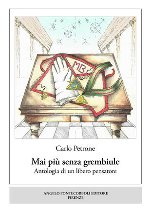 copertina Mai più senza grembiule. Antologia di un libero pensatore