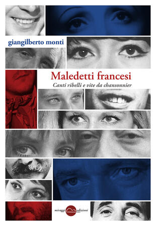 copertina Maledetti francesi. Canti ribelli e vite da chansonnier