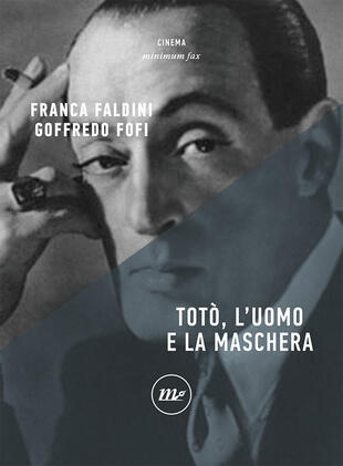 copertina Totò, l'uomo e la maschera