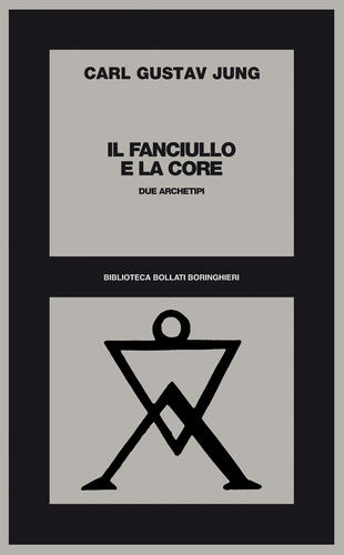 copertina IL FANCIULLO E LA CORE DUE ARCHETIPI