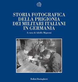 Storia fotografica della prigionia dei militari italiani in Germania
