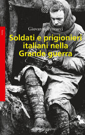 Soldati e prigionieri italiani nella Grande guerra