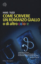 copertina Come scrivere un romanzo giallo o di altro colore