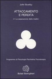 Attaccamento e perdita Vol. 02