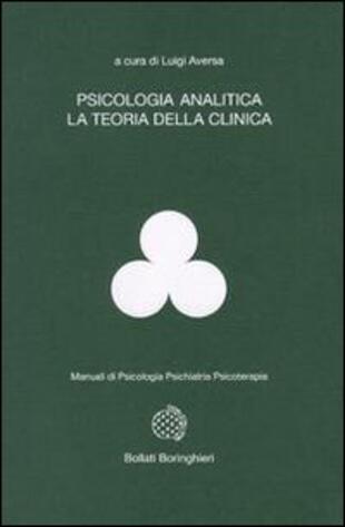 copertina Psicologia analitica: la teoria della clinica