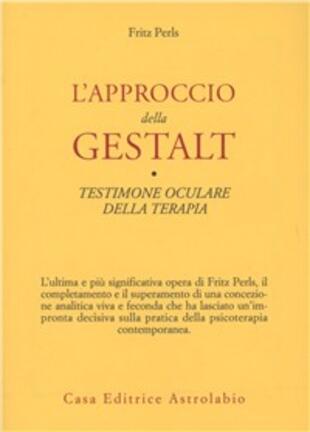 copertina L' approccio della Gestalt-Testimone oculare della terapia