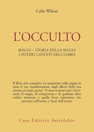 copertina L' occulto. Magia. Storia della magia. I poteri latenti dell'uomo