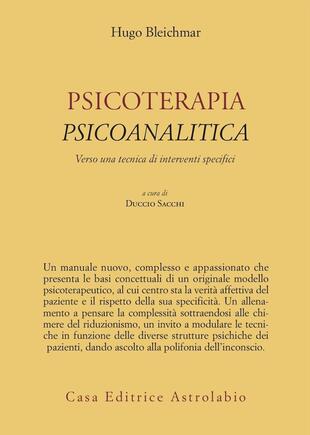 copertina Psicoterapia psicoanalitica. Verso una tecnica di interventi specifici