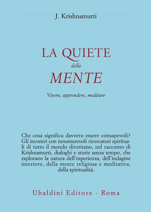 copertina La quiete della mente. Vivere, apprendere, meditare