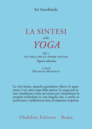 copertina La sintesi dello yoga. Nuova ediz.. Vol. 1: Lo yoga delle opere divine