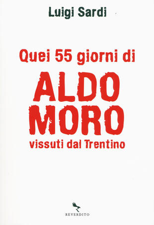 copertina Quei 55 giorni di Aldo Moro vissuti dal Trentino