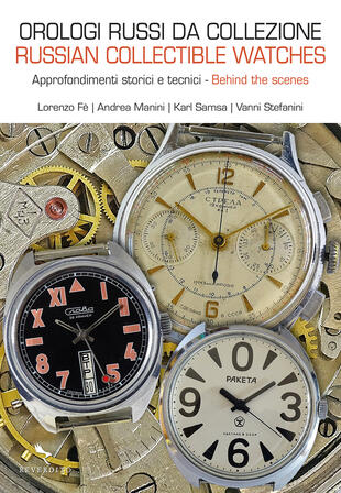 copertina Orologi russi da collezione. Approfondimenti storici e tecnici. Ediz. italiana e inglese