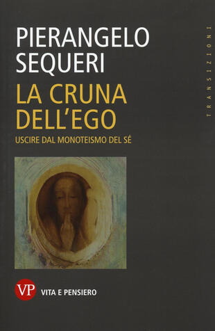 copertina La cruna dell'ego. Uscire dal monoteismo del sé