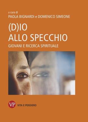 copertina (D)io allo specchio. Giovani e ricerca spirituale