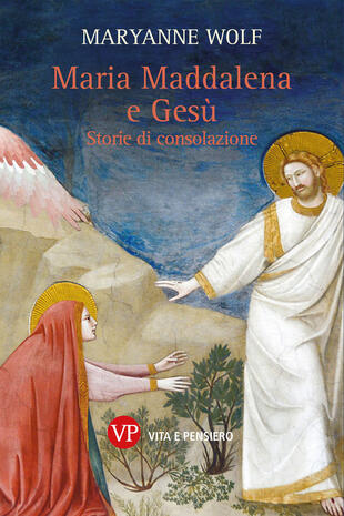 copertina Maria Maddalena e Gesù. Storie di consolazione