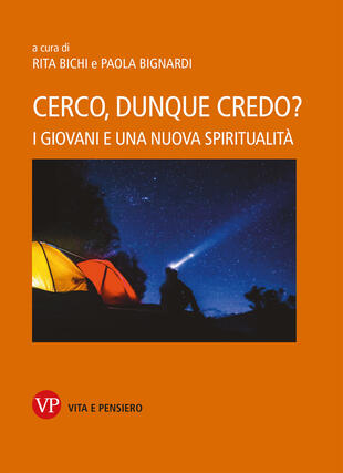copertina Cerco, dunque credo? I giovani e una nuova spiritualità. Nuova ediz.