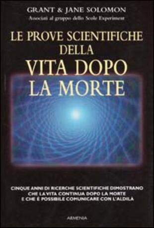 copertina Le prove scientifiche della vita dopo la morte