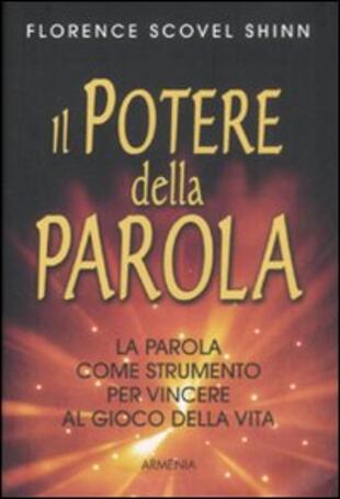 copertina Il potere della parola. La parola come strumento per vincere al gioco della vita