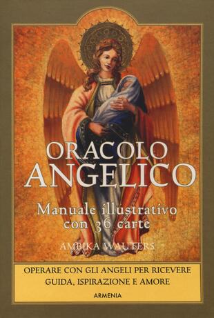 copertina Oracolo angelico. Operare con gli angeli per riceverne guida, ispirazione e amore. Con 36 carte. Con Carte
