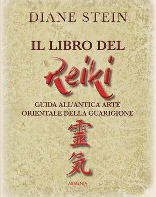copertina Il libro del reiki. I principi e le applicazioni pratiche dell'antico metodo di guarigione orientale