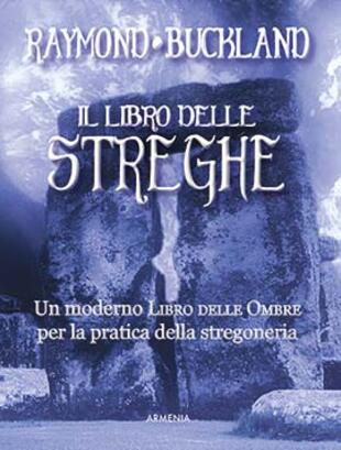 copertina Il libro delle streghe. Un moderno libro delle ombre per la pratica della stregoneria