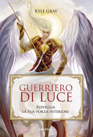 copertina Guerriero di luce. Risveglia la tua forza interiore