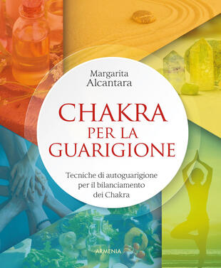 copertina Chakra per la guarigione. Tecniche di autoguarigione per il bilanciamento dei chakra