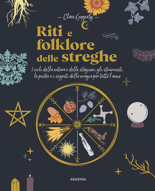 copertina Riti e folklore delle streghe. I cicli della natura e delle stagioni, gli strumenti, le pietre e i segreti della magia per tutto l'anno