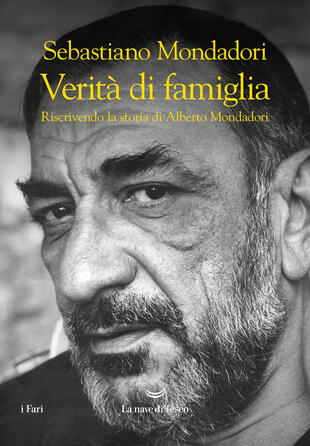 copertina Verità di famiglia. Riscrivendo la storia di Alberto Mondadori