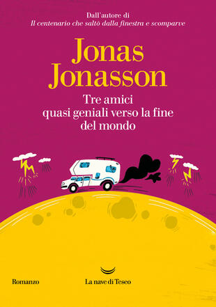 copertina Tre amici quasi geniali verso la fine del mondo
