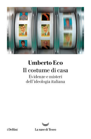 copertina Il costume di casa. Evidenze e misteri dell'ideologia italiana