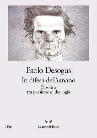 copertina In difesa dell'umano. Pasolini tra passione e ideologia