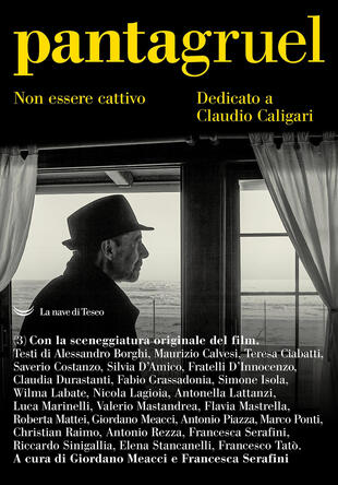 copertina Pantagruel. Non essere cattivo. Dedicato a Claudio Caligari