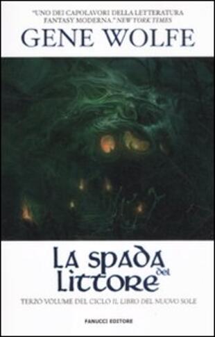 copertina La spada del littore. Il Libro del Nuovo Sole. Vol. 3