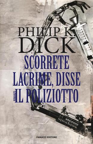copertina Scorrete lacrime, disse il poliziotto