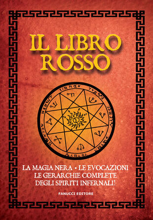 copertina Il libro rosso. La magia nera, le evocazioni, le gerarchie complete degli spiriti infernali