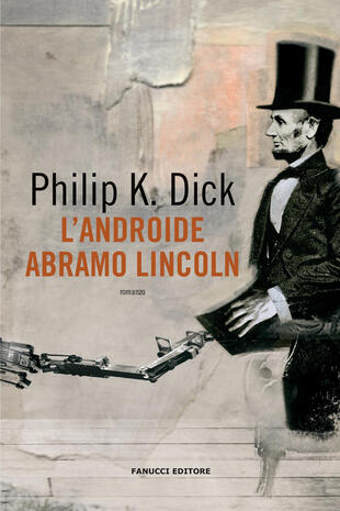 copertina L'androide Abramo Lincoln