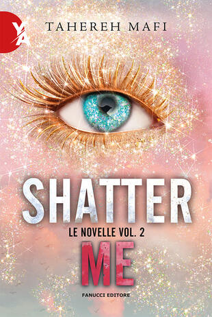 copertina Le novelle. Shatter me. Vol. 2